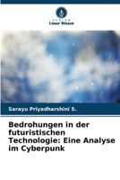 Bedrohungen in der futuristischen Technologie: Eine Analyse im Cyberpunk 6205645041 Book Cover