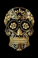 Sugar Skull Notebook: Gold Skull Ornament Blank Lined Journal / Diary To Write In, Sugar Skull Gifts For Women, Men, Girls, Boys, Kids And Adults (6 x 9) 1677272279 Book Cover