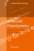 Advanced Potentiometry: Potentiometric Titrations and Their Systematic Errors 9048181488 Book Cover