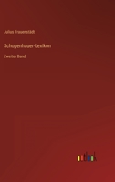 Schopenhauer-Lexikon: Zweiter Band 3368213830 Book Cover