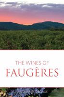 The Wines of Faugeres 2016 (Classic Wine Library) (The Infinite Ideas Classic Wine Library) 1908984821 Book Cover