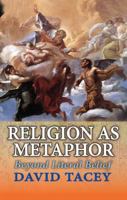 Religion as Metaphor: Beyond Literal Belief 1412856108 Book Cover