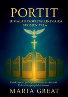 Portit: Jumalan Profeetallinen aika Suomen yllä (Finnish Edition) 9528053904 Book Cover