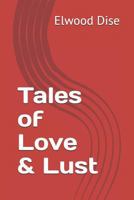 Tales of Love & Lust 1798433540 Book Cover