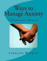 Ways to Manage Anxiety 1983688754 Book Cover