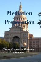 Mediation Preparation 1514863766 Book Cover