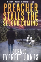 Preacher Stalls the Second Coming: (Evan Wycliff #4) (Evan Wycliff Mysteries) B0CS3FGYF5 Book Cover