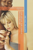 THE GPS OF THE COUPLE RELATIONSHIP: LEARNING TO NAVIGATE TOGETHER B0CSKMZDH1 Book Cover