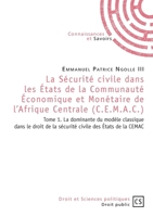 La Sécurité civile dans les États de la Communauté Économique et Monétaire de l'Afrique - Tome (French Edition) 2753904944 Book Cover