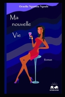 Ma nouvelle vie: Les vices d'une vie de débauche d'un croyant (French Edition) 9956336300 Book Cover