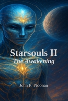 Starsouls II " The Awakening" B0FVVZZBD4 Book Cover
