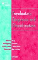 Psychiatric Diagnosis and Classification (Based in part on presentation at 11th World Congress) 0471496812 Book Cover