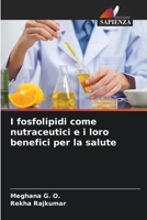 I fosfolipidi come nutraceutici e i loro benefici per la salute B0CGL5V43K Book Cover