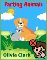 Farting Animals: A Funny Coloring Book for Kids (100+ Pictures) 398556891X Book Cover