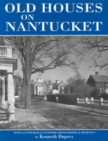 Old Houses on Nantucket, Third Edition