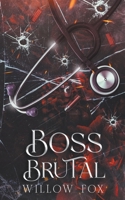 Boss Brutal (Frères Bratva) B0C47RLRV1 Book Cover