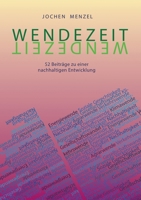 Wendezeit: 52 Beitr�ge zu einer nachhaltigen Entwicklung 3347160207 Book Cover