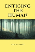 Enticing the Human 0932163106 Book Cover