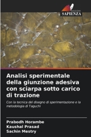 Analisi sperimentale della giunzione adesiva con sciarpa sotto carico di trazione (Italian Edition) 6207137574 Book Cover