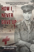 How I Never Gave Up 1506914500 Book Cover