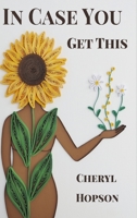 In Case You Get This 1599241331 Book Cover