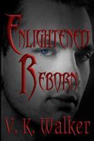 Enlightened Reborn 1517361923 Book Cover