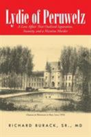 Lydie of Peruwelz: A Love Affair That Outlived Separation, Insanity, and a Nicotine Murder 1491743786 Book Cover