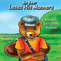 Bo Bear Loses His Manners 0692503625 Book Cover