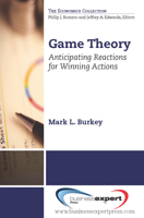 Game Theory: Managing Action and Reaction in the Strategic Management of the Firm 1606493620 Book Cover