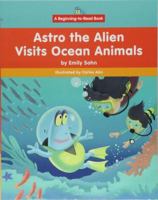 Astro the Alien Visits Ocean Animals 1599539160 Book Cover