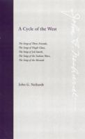 A Cycle of the West: The Song of Three Friends, The Song of Hugh Glass, The Song of Jed Smith, The Song of the Indian Wars, The Song of the Messiah 1496206371 Book Cover