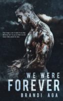 We Were Forever 1690851635 Book Cover