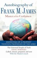 The Autobiography of Frank M. James 1604770139 Book Cover