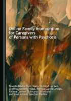 Online Family Intervention for Caregivers of Persons with Psychosis 1036441946 Book Cover