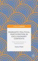 Migrants' Political Participation in Exclusionary Contexts: From Subcultures to Radicalization 1137553596 Book Cover