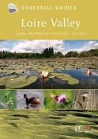 Loire Valley: Loire, Brenne and Sologne (Crossbill Guides) 9050113540 Book Cover