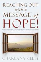 Reaching Out with a Message of Hope! 1414109199 Book Cover