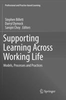 Supporting Learning Across Working Life: Models, Processes and Practices 3319290177 Book Cover