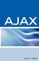 Ajax Interview Questions, Answers, and Explanations: Ajax Certification 1933804629 Book Cover