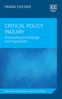 Critical Policy Inquiry: Interpreting Knowledge and Arguments 1789900808 Book Cover