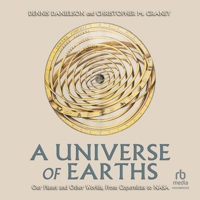 A Universe of Earths: Our Planet and Other Worlds, from Copernicus to NASA B0GMY7DG66 Book Cover