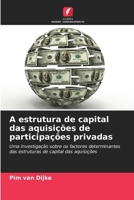 A estrutura de capital das aquisições de participações privadas (Portuguese Edition) 6208563151 Book Cover