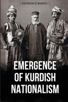 Emergence of Kurdish Nationalism 5753551394 Book Cover
