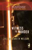 Witness to Murder 0373443455 Book Cover