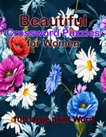 Beautiful Crossword Puzzles for Women: 100 large print Crossword Puzzle Books for Adults null Book Cover