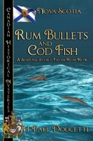 Rum Bullets and Cod Fish: Nova Scotia 0228625602 Book Cover