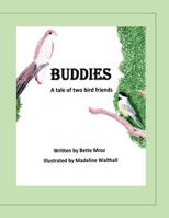 BUDDIES: A tale of two bird friends B0BJ4ZFT7F Book Cover