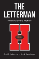 The Letterman: Tommy Stevens' Memoir 1662406584 Book Cover