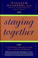 Staying Together: The Control Theory Guide to a Lasting Marriage 0060172479 Book Cover