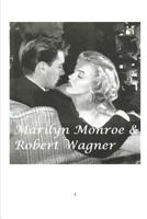 Marilyn Monroe & Robert Wagner 0464885736 Book Cover